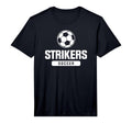 Strikers Soccer Elementary Middle And T-Shirt - Novelty Apparel Men Women - T-Shirt, Sweatshirt, Hoodie
