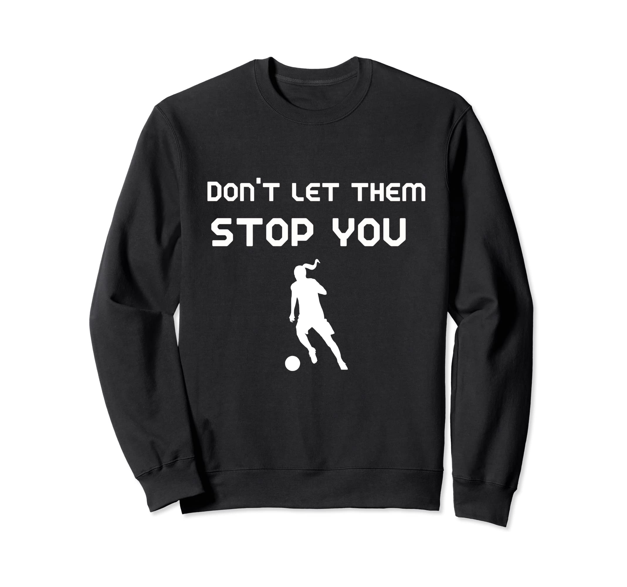 Womens Football Empowerment Sweatshirt - Streetwear Style for Adults - T-Shirt, Sweatshirt, Hoodie