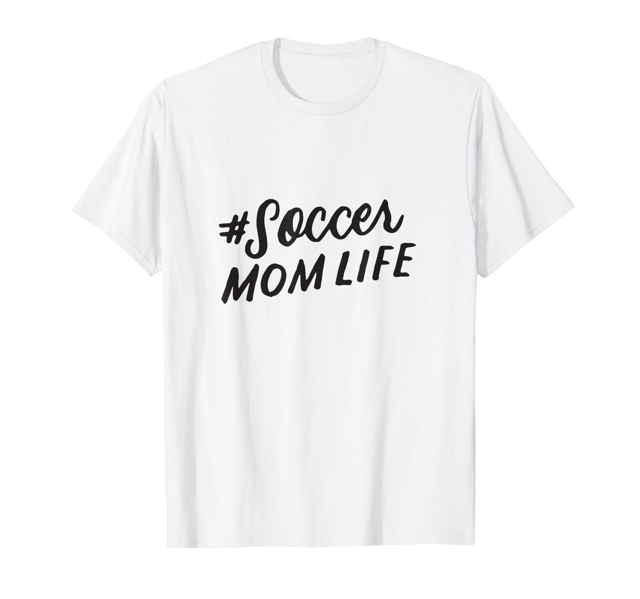 Womens Soccer Mom Life Mom Quotes Mothers T-Shirt - Novelty Apparel Unisex - T-Shirt, Sweatshirt, Hoodie