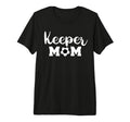 Keeper Mom Funny Soccer Goalkeeper Mom T-Shirt - Graphic Print for Adults - T-Shirt, Sweatshirt, Hoodie
