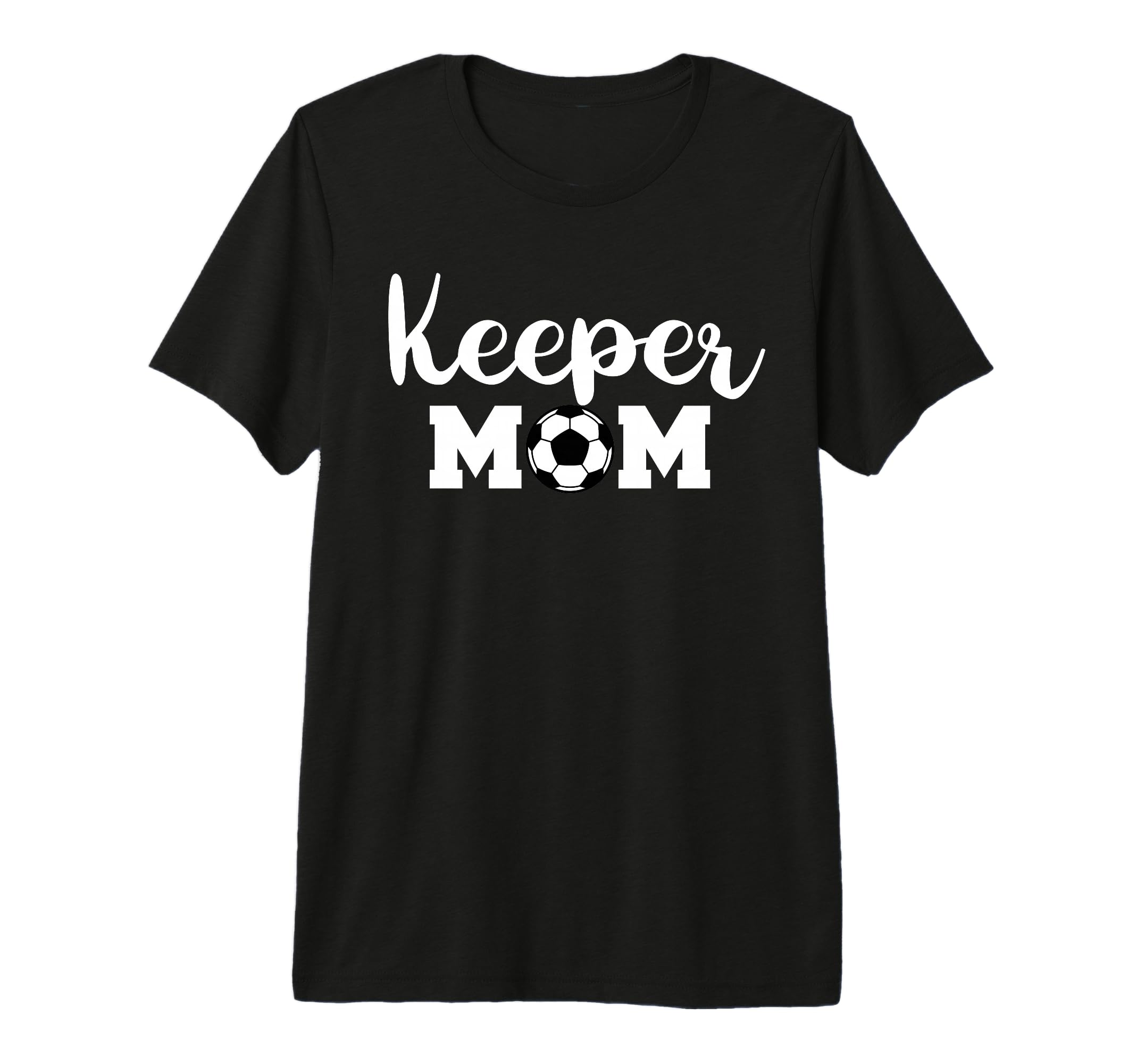 Keeper Mom Funny Soccer Goalkeeper Mom T-Shirt - Graphic Print for Adults - T-Shirt, Sweatshirt, Hoodie