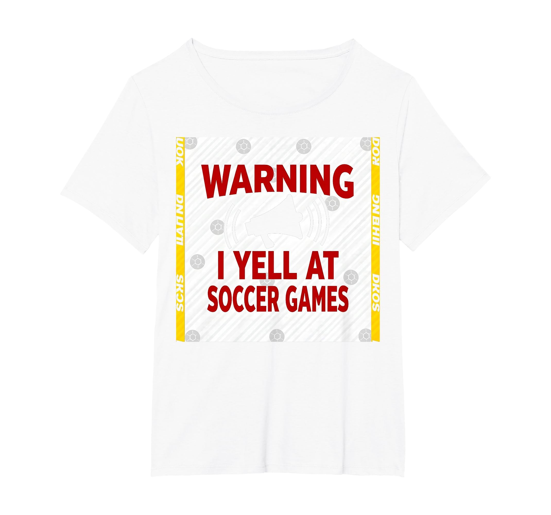 Warning I Yell Soccer Games Enthusiastic T-Shirt - Unique Graphic Unisex - T-Shirt, Sweatshirt, Hoodie