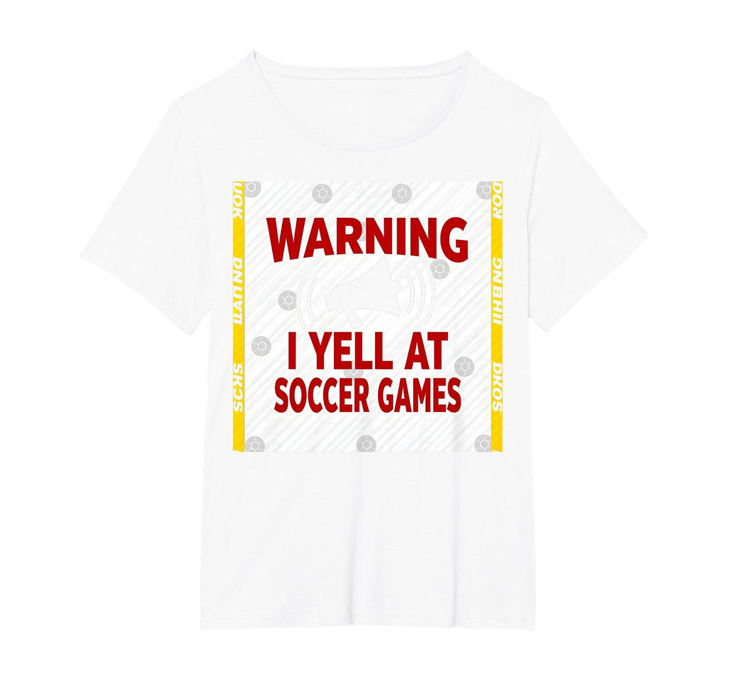 Warning I Yell Soccer Games Enthusiastic T-Shirt - Trendy Graphic Unisex - T-Shirt, Sweatshirt, Hoodie