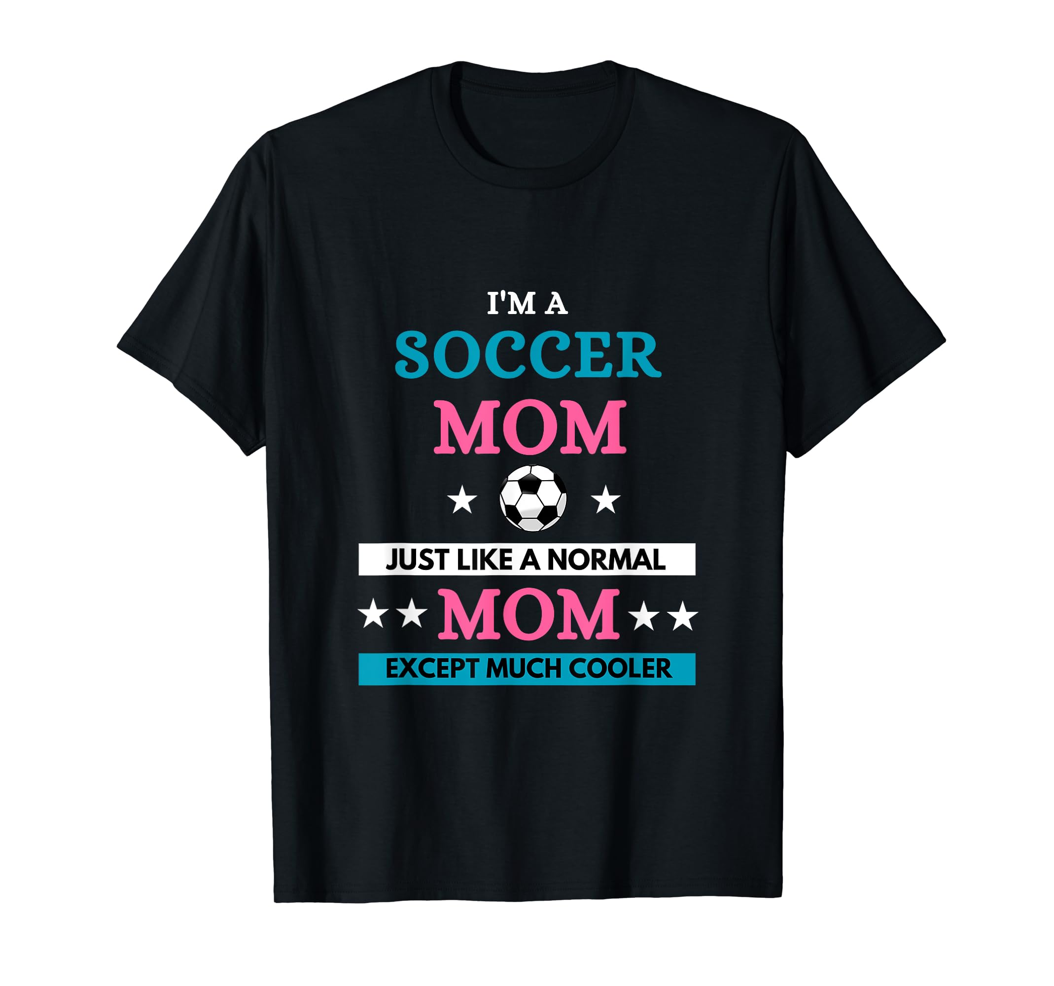 Soccer Mom T-Shirt - Novelty Apparel for Adults - T-Shirt, Sweatshirt, Hoodie