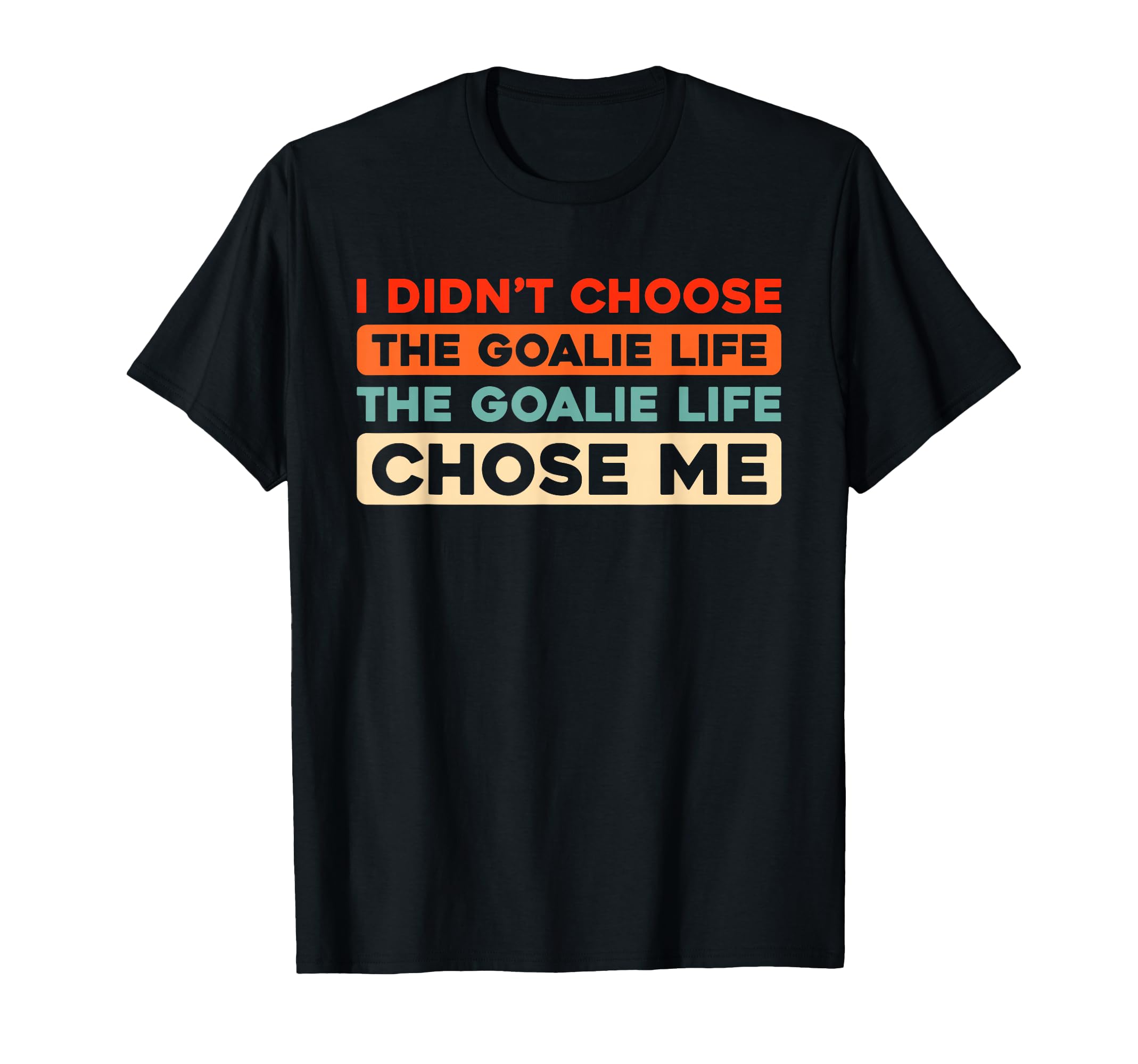 Hockey Goalkeeper Ice Hockey Goalie T-Shirt - Novelty Apparel for Adults - T-Shirt, Sweatshirt, Hoodie