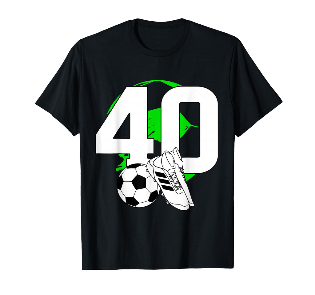 40Th Birthday Soccer Player Football 40 T-Shirt - Graphic Print for Adults - T-Shirt, Sweatshirt, Hoodie