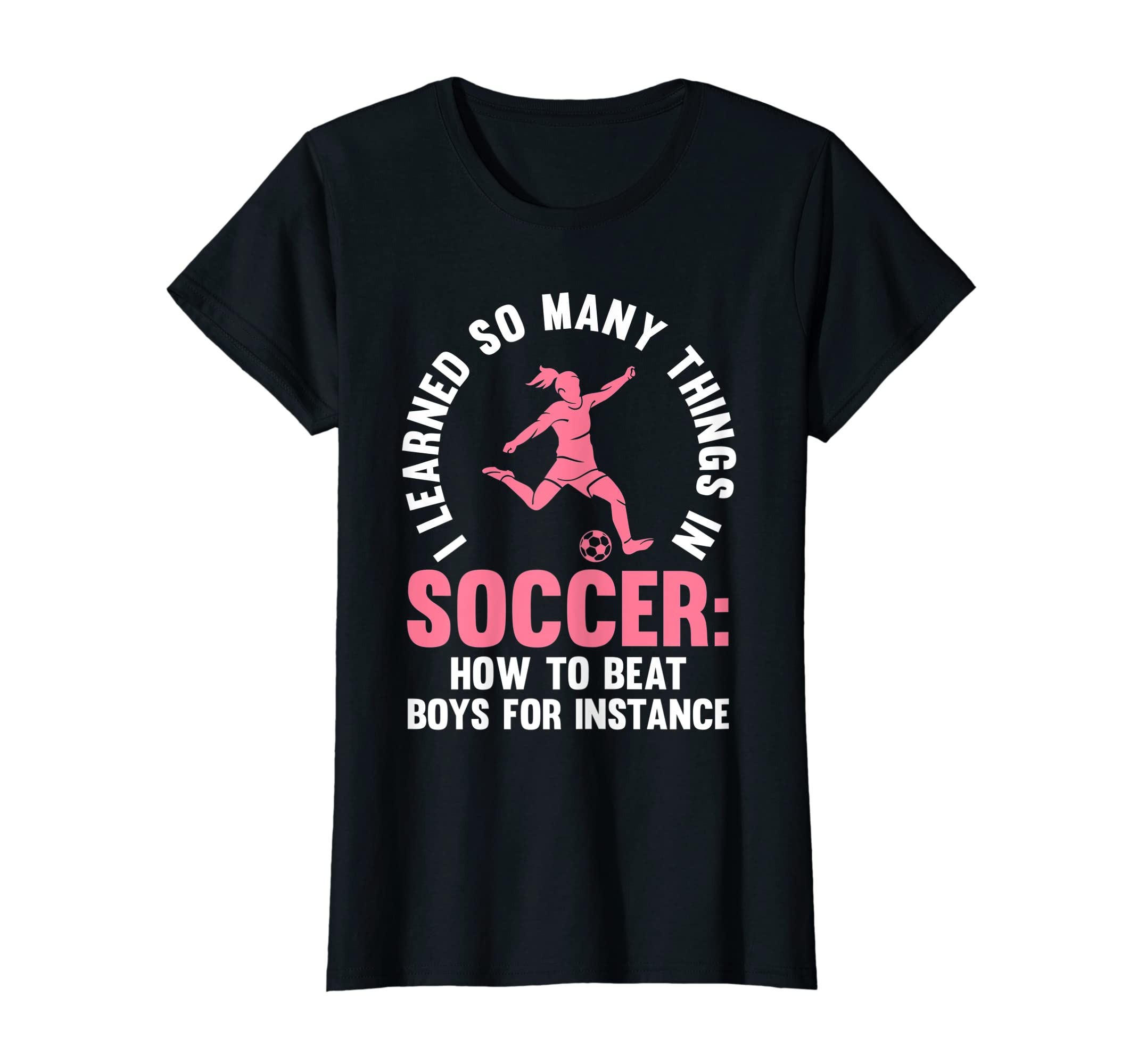 I Learned So Many Things Soccer Soccer T-Shirt - Unique Graphic Men Women - T-Shirt, Sweatshirt, Hoodie