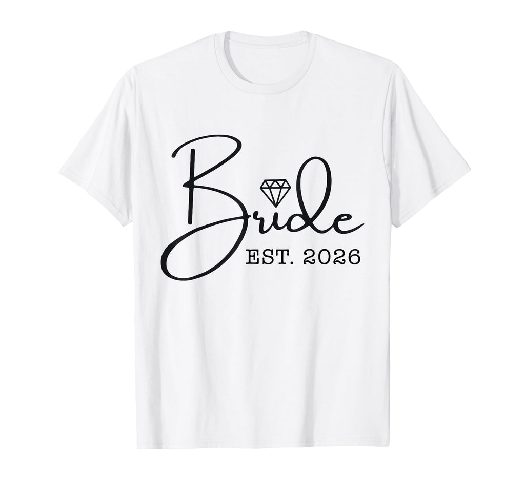 Bride 2026 Future Wife Engagement T-Shirt - Aesthetic Graphic for Adults - T-Shirt, Sweatshirt, Hoodie