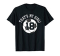 Thats My 18 Soccer Ball Player Mom T-Shirt - Streetwear Style for Adults - T-Shirt, Sweatshirt, Hoodie