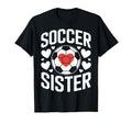 Soccer Sister Proud Soccer Sibling T-Shirt - Fun Novelty Design for Adults - T-Shirt, Sweatshirt, Hoodie