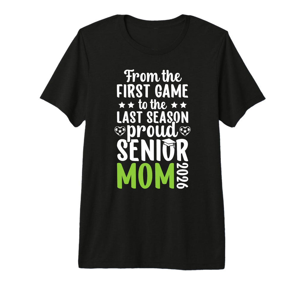 Proud Soccer Senior Mom 2026 Soccer T-Shirt - Custom Art Print Unisex - T-Shirt, Sweatshirt, Hoodie