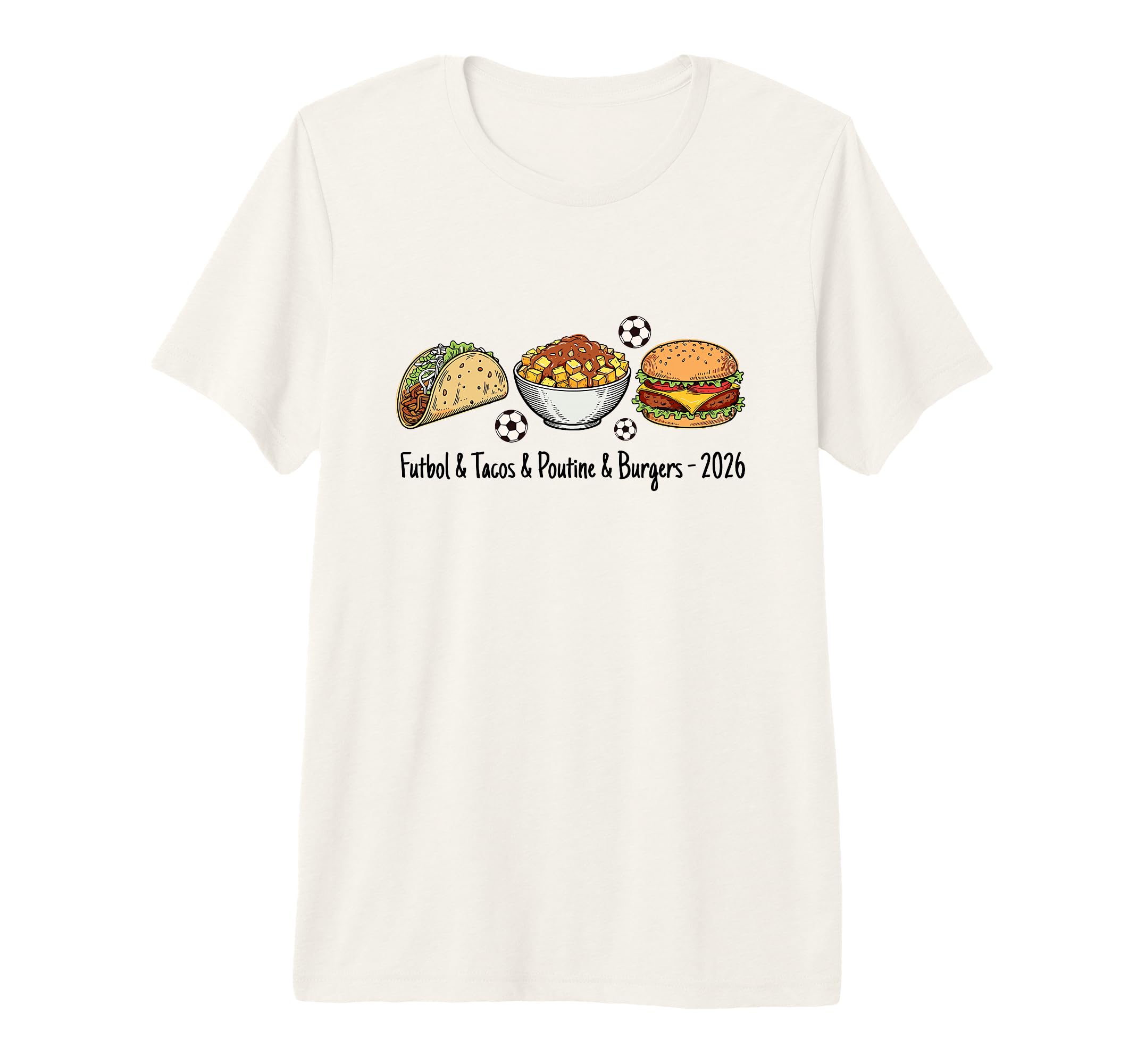 Futbol Tacos Poutine Burgers Soccer T-Shirt - Minimalist Print for Adults - T-Shirt, Sweatshirt, Hoodie