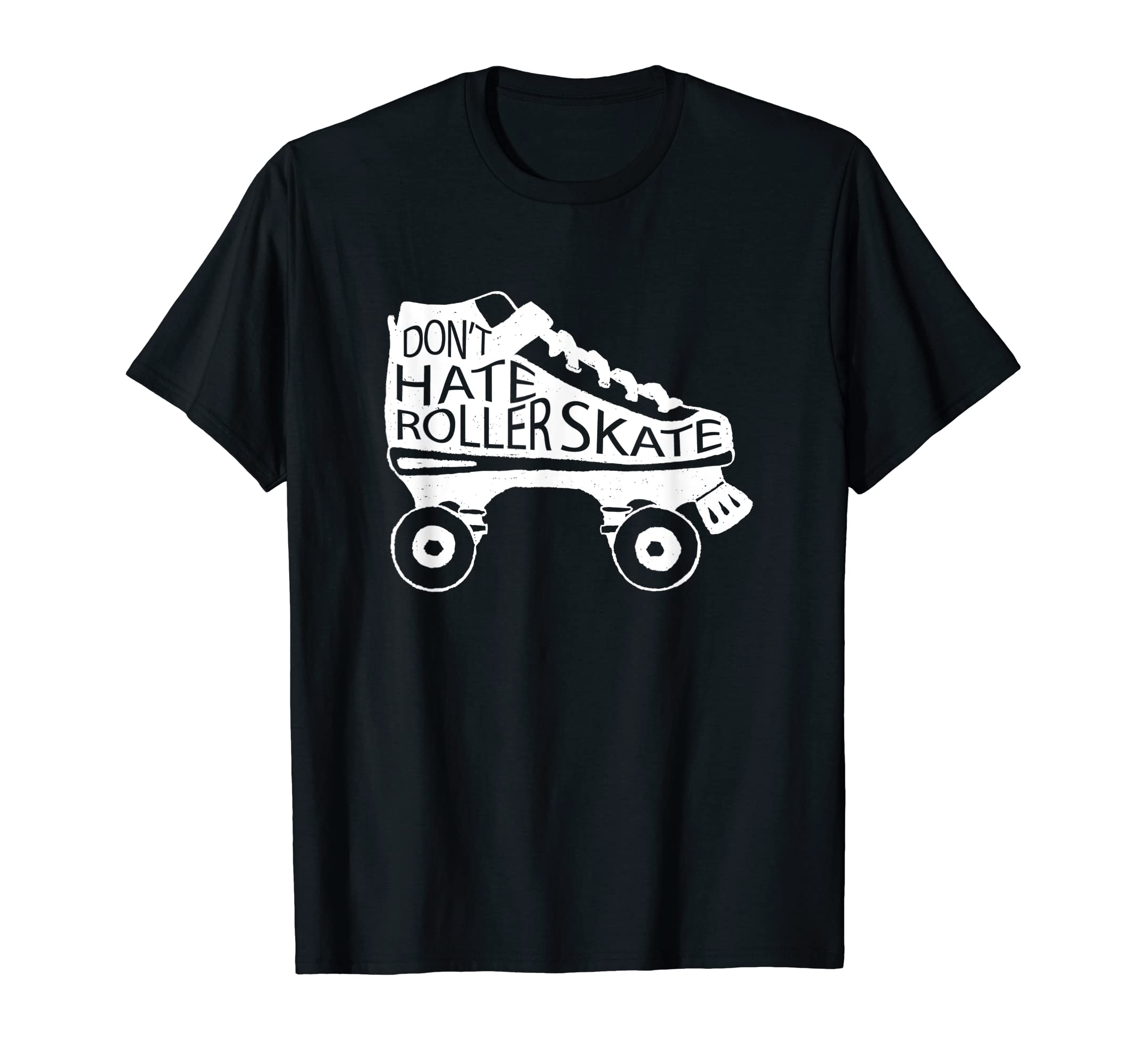 80S Skating Dont Hate Roller Skate T-Shirt - Aesthetic Graphic Men Women - T-Shirt, Sweatshirt, Hoodie