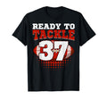 Football 37Th Birthday Player Tackle T-Shirt - Streetwear Style Men Women - T-Shirt, Sweatshirt, Hoodie