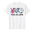 Peace Love Soccer Tie Dye Soccer T-Shirt - Custom Art Print Men Women - T-Shirt, Sweatshirt, Hoodie