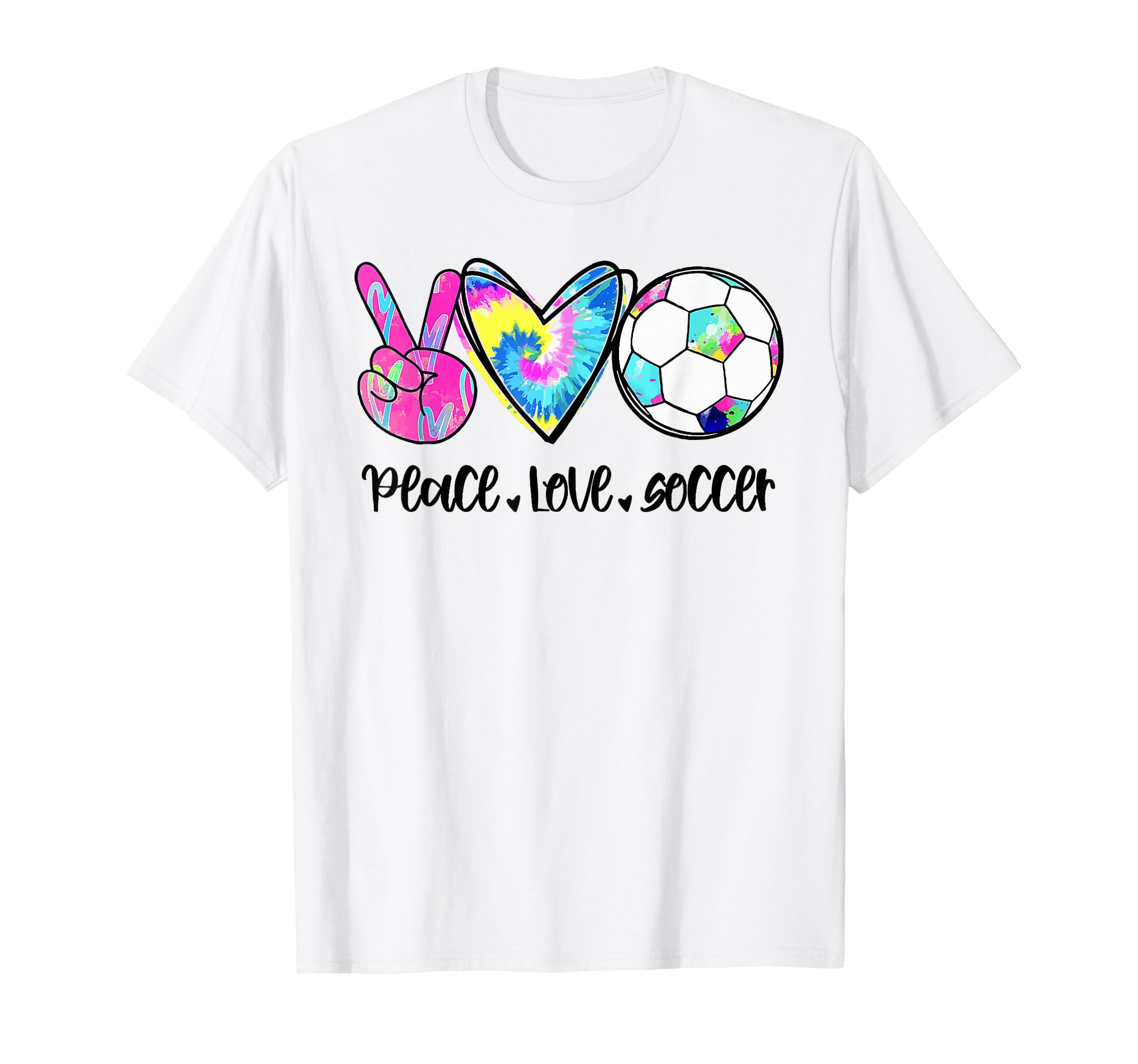Peace Love Soccer Tie Dye Soccer T-Shirt - Minimalist Print Men Women - T-Shirt, Sweatshirt, Hoodie