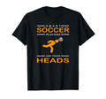 Funny Soccer Player Soccer Meme Soccer T-Shirt - Minimalist Print Unisex - T-Shirt, Sweatshirt, Hoodie