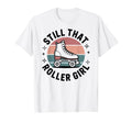 Roller Skating Nostalgia Skaters Fans T-Shirt - Graphic Print Unisex - T-Shirt, Sweatshirt, Hoodie