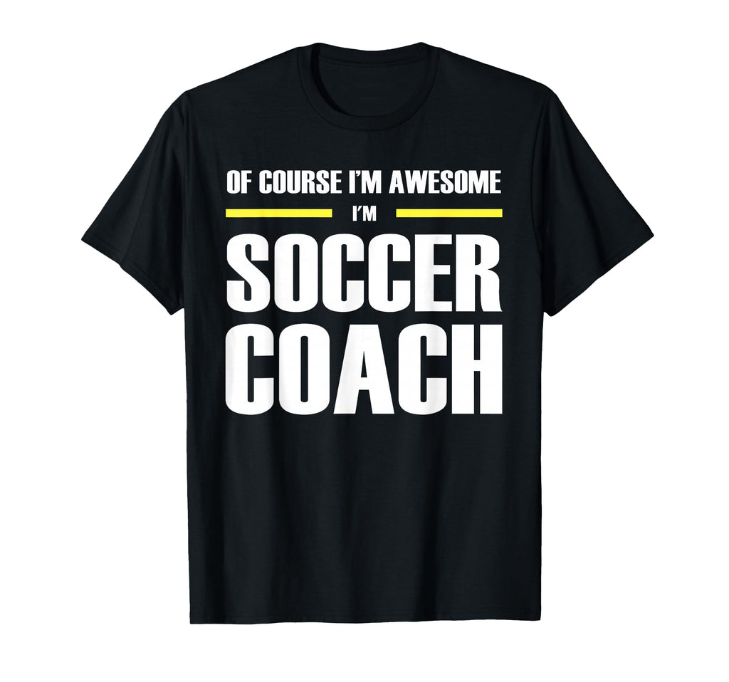 Original Awesome Soccer Coach T-Shirt - Minimalist Print Unisex - T-Shirt, Sweatshirt, Hoodie