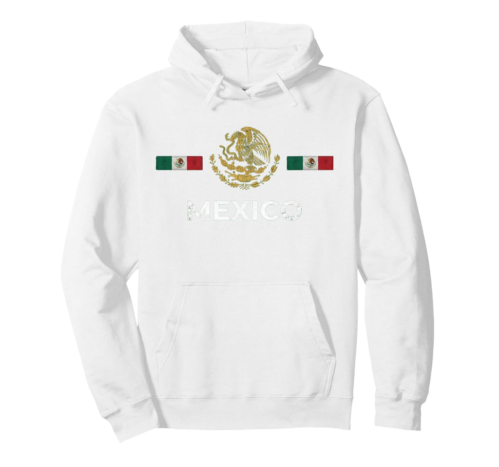 Mexico Flag Mexican Hispanic Pride Hoodie - Streetwear Style Unisex - T-Shirt, Sweatshirt, Hoodie