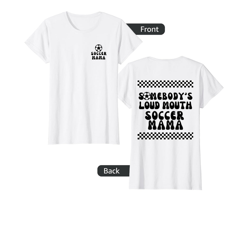 Soccer Mama T-Shirt - Fun Novelty Design Men Women - T-Shirt, Sweatshirt, Hoodie