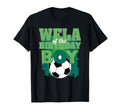 Wela Birthday Soccer Group T-Shirt - Casual Everyday Wear for Adults - T-Shirt, Sweatshirt, Hoodie