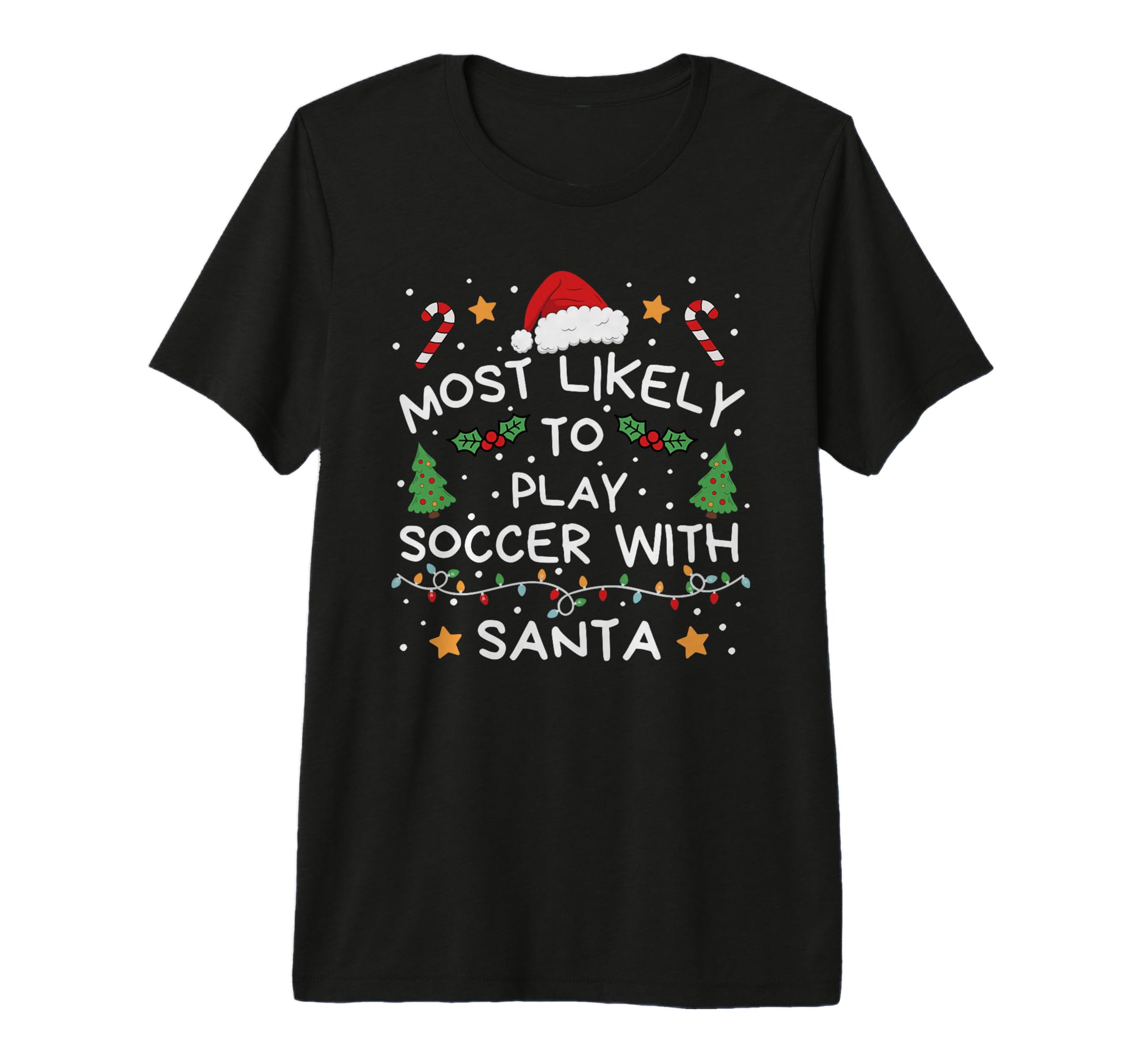 Most Likely To Soccer Santa Family T-Shirt - Aesthetic Graphic Unisex - T-Shirt, Sweatshirt, Hoodie