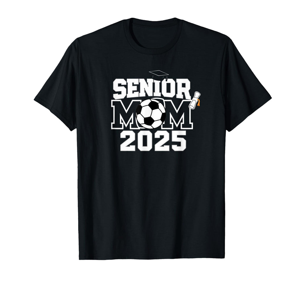 Senior 2025 Soccer Mom High School T-Shirt - Custom Art Print Men Women - T-Shirt, Sweatshirt, Hoodie