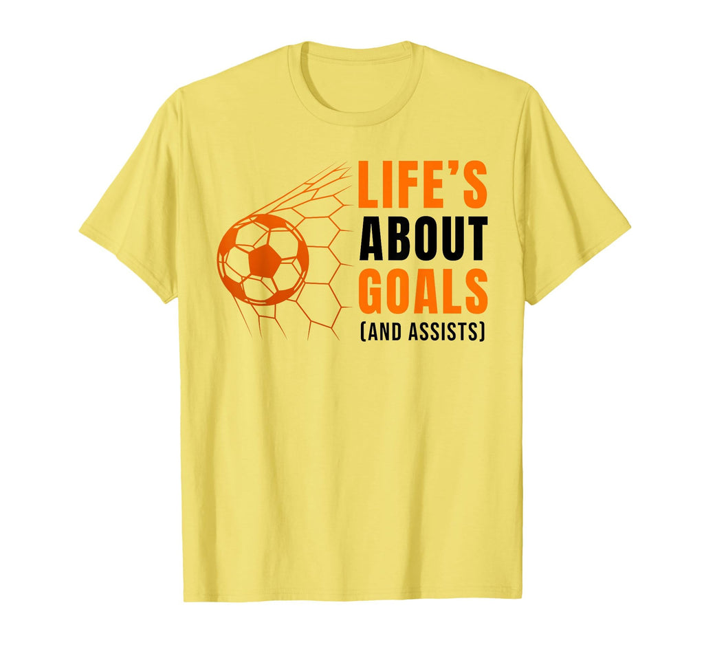 Lifes About Goals Soccer Football T-Shirt - Unique Graphic for Adults - T-Shirt, Sweatshirt, Hoodie