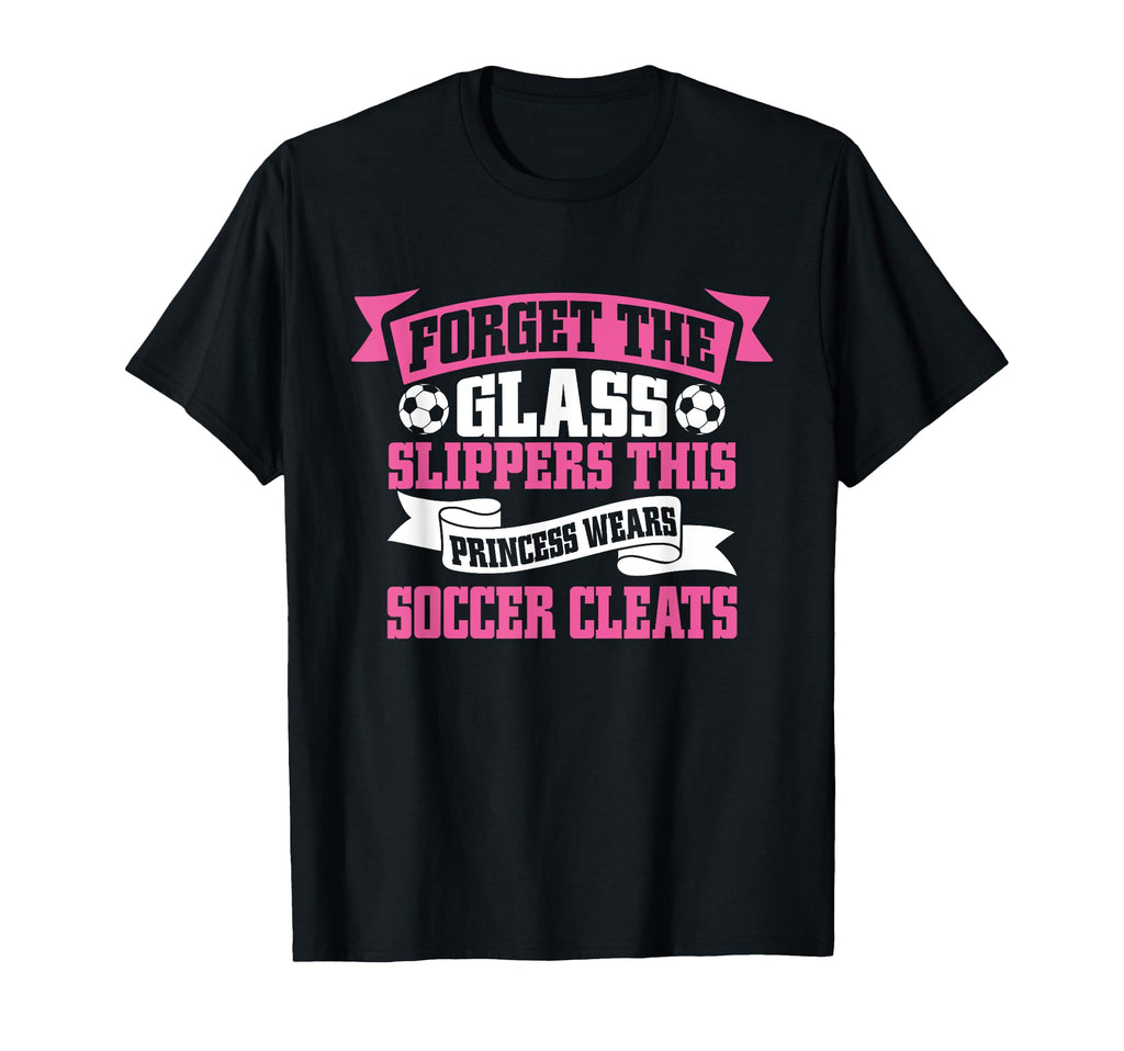 Forget Glass Slippers This Princess Wears T-Shirt - Unique Graphic Unisex - T-Shirt, Sweatshirt, Hoodie