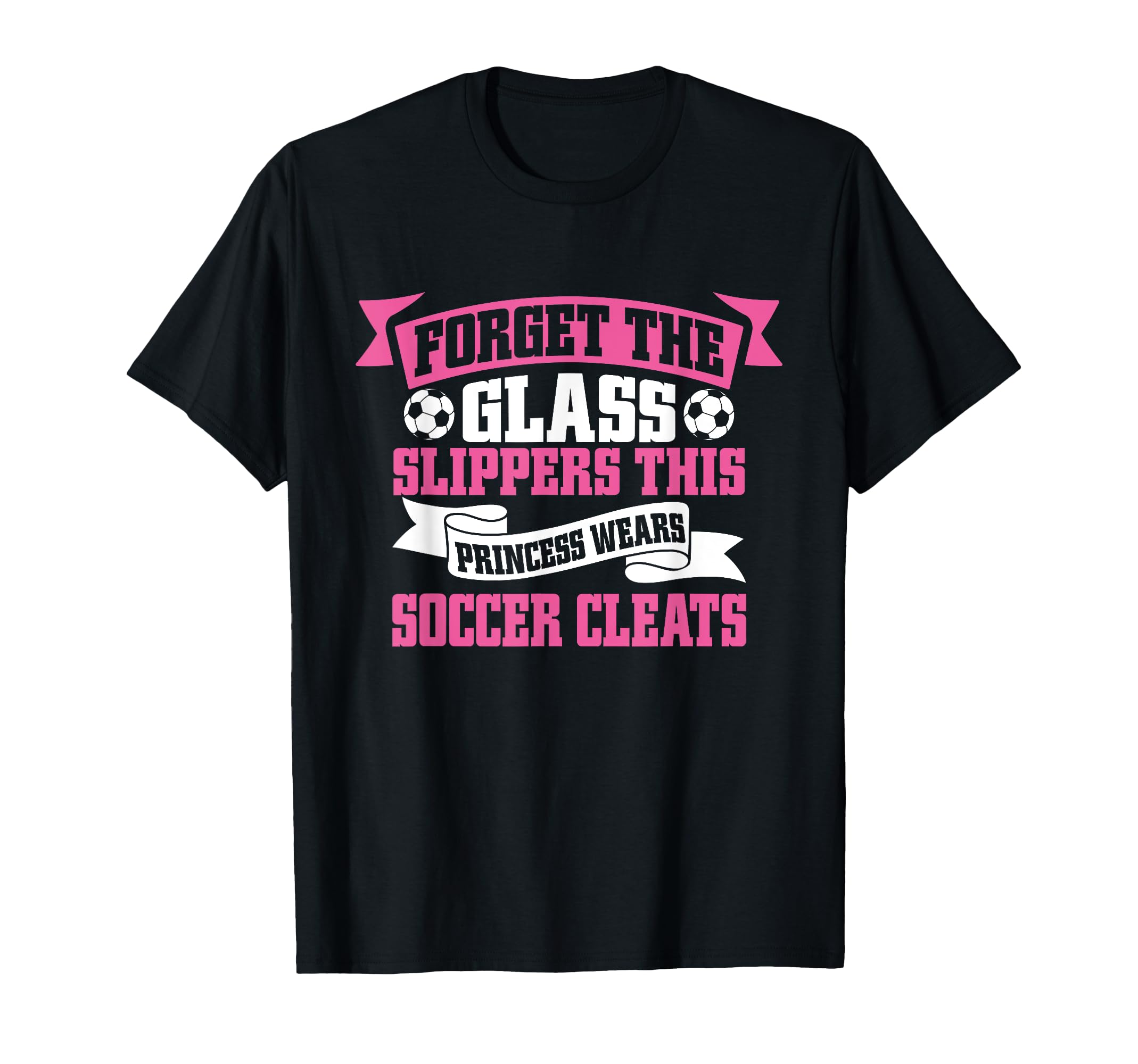 Forget Glass Slippers This Princess Wears T-Shirt - Unique Graphic Unisex - T-Shirt, Sweatshirt, Hoodie