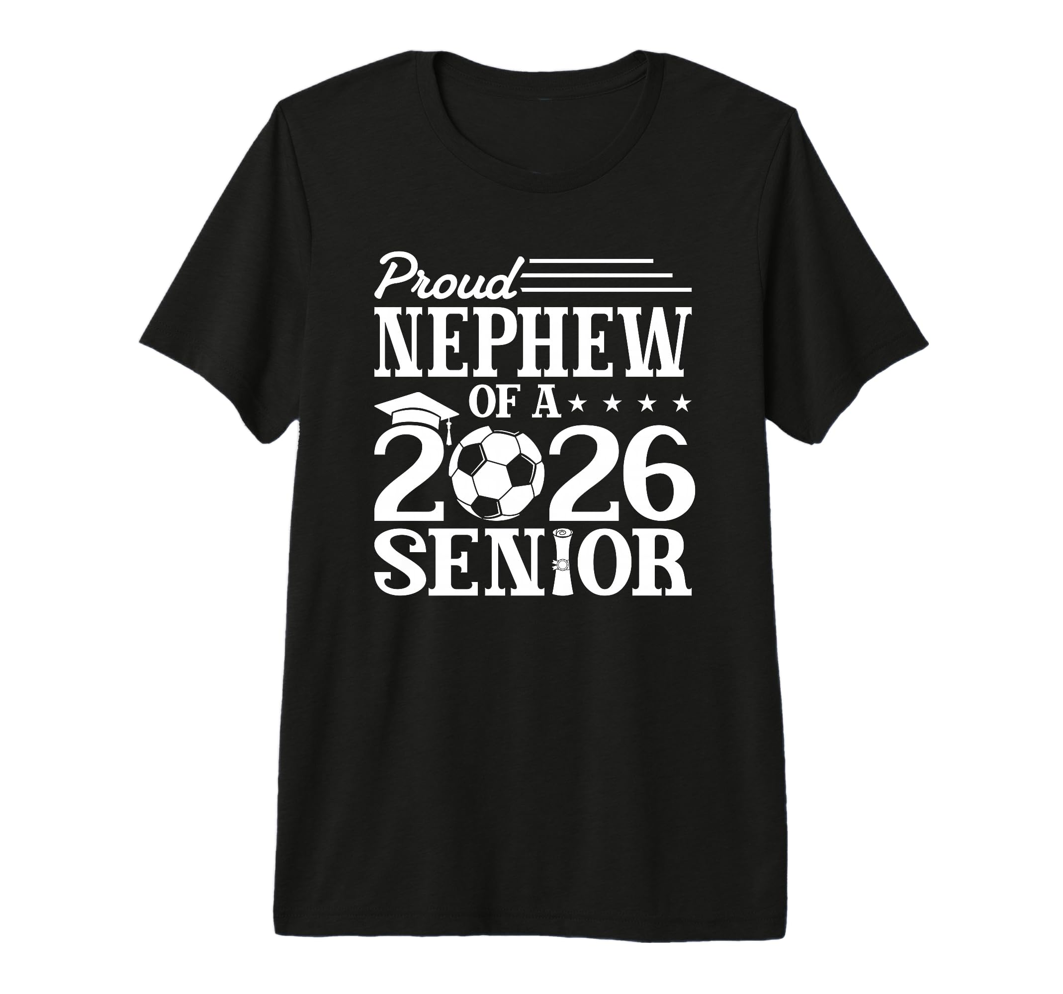 Proud Nephew 2026 Senior Soccer T-Shirt - Unique Graphic for Adults - T-Shirt, Sweatshirt, Hoodie