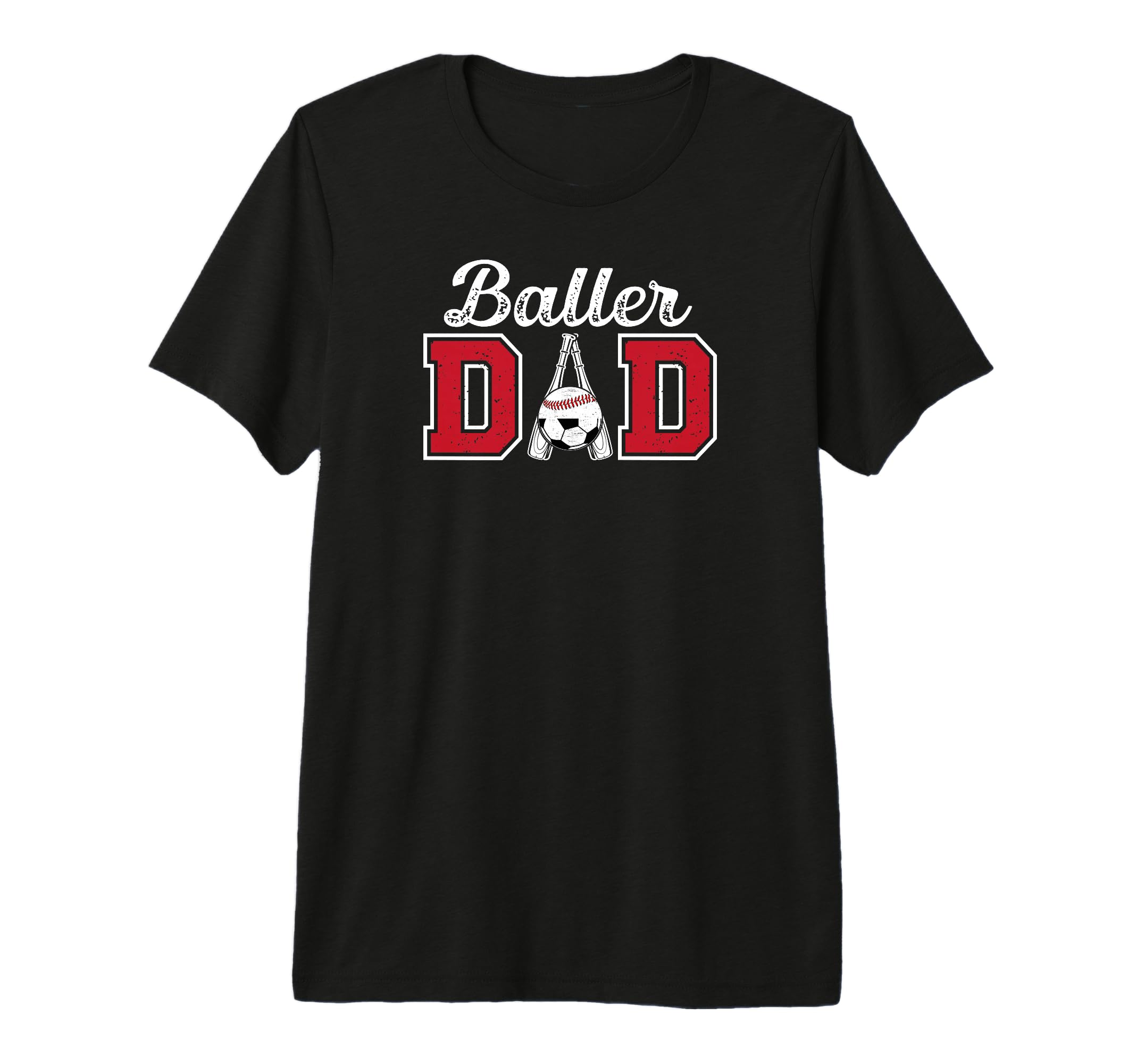 Mens Baller Dad Proud Baseball Soccer T-Shirt - Graphic Print Men Women - T-Shirt, Sweatshirt, Hoodie