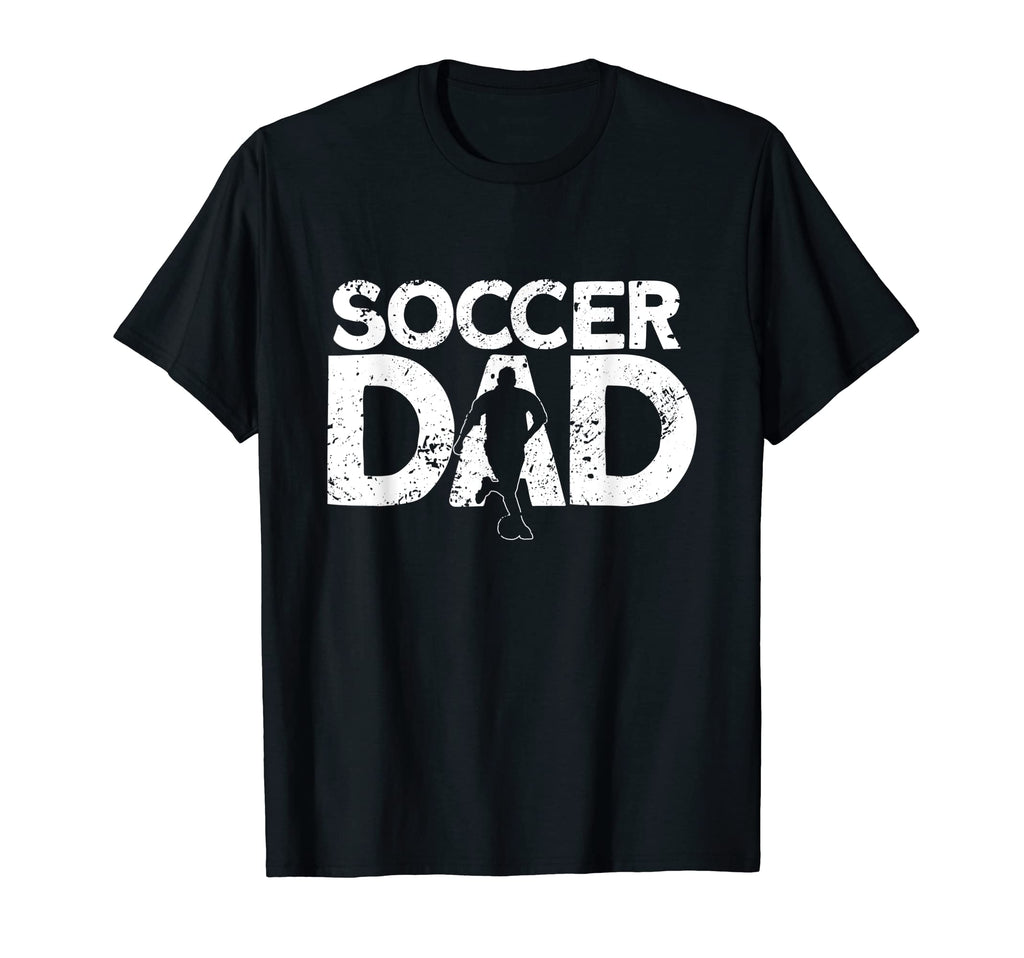 Mens Soccer Dad Soccer Player Funny T-Shirt - Streetwear Style Men Women - T-Shirt, Sweatshirt, Hoodie