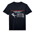 Soccer What Soccer Players Need Good T-Shirt - Minimalist Print Men Women - T-Shirt, Sweatshirt, Hoodie