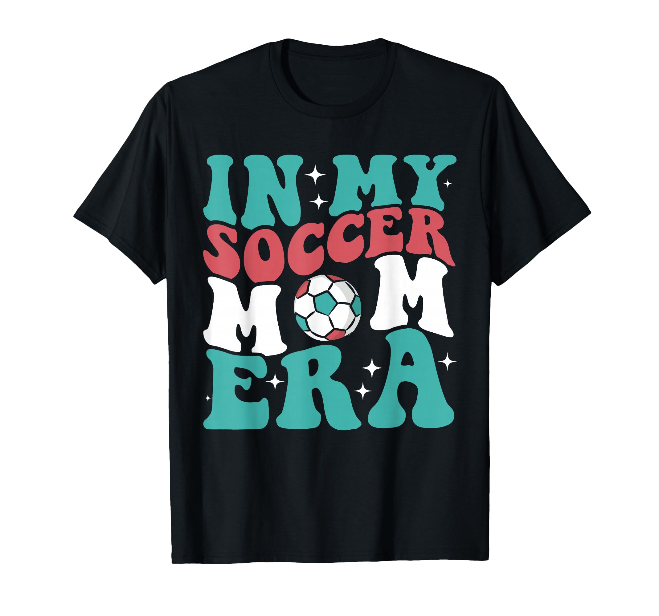 Funny My Soccer Mom Era Gifts Sweatshirt - Custom Art Print Unisex - T-Shirt, Sweatshirt, Hoodie