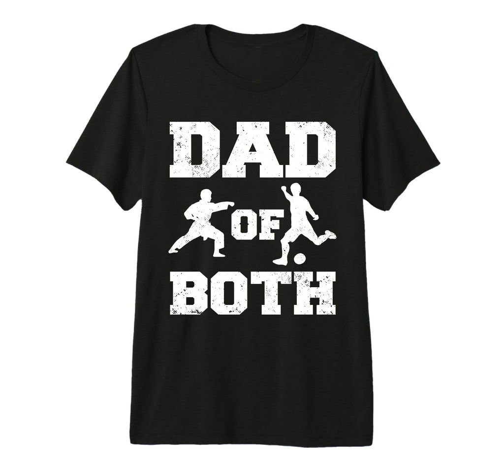 Mens Dad Both Funny Karate Soccer Dad T-Shirt - Aesthetic Graphic Unisex - T-Shirt, Sweatshirt, Hoodie