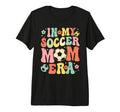 My Soccer Mom Era Funny Soccer Mom Tri T-Shirt - Unique Graphic Unisex - T-Shirt, Sweatshirt, Hoodie