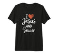 I Love Jesus And Soccer Christian T-Shirt - Unique Graphic for Adults - T-Shirt, Sweatshirt, Hoodie