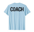 Coach Back Coaches Soccer T-Shirt - Casual Everyday Wear Men Women - T-Shirt, Sweatshirt, Hoodie