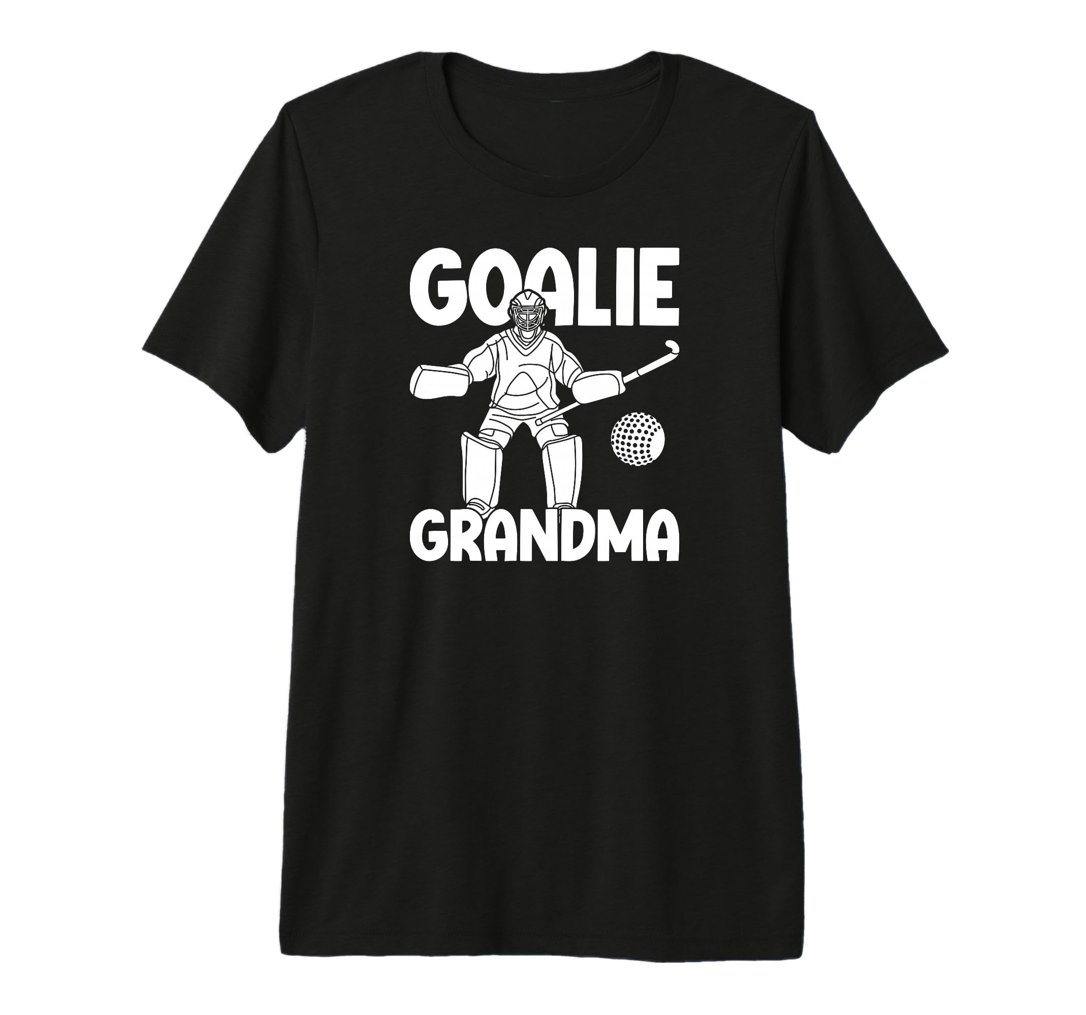 Field Hockey Goalie Grandma Field T-Shirt - Graphic Print for Adults - T-Shirt, Sweatshirt, Hoodie