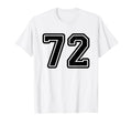Black Sports Team Number 72 T-Shirt - Unique Graphic Men Women - T-Shirt, Sweatshirt, Hoodie