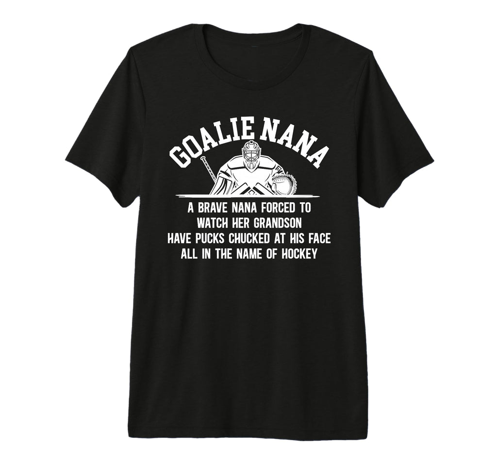 Hockey Goalie Nana Hockey Keeper Nana T-Shirt - Graphic Print for Adults - T-Shirt, Sweatshirt, Hoodie