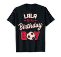 Lala Birthday Soccer Player Bday Party T-Shirt - Graphic Print for Adults - T-Shirt, Sweatshirt, Hoodie