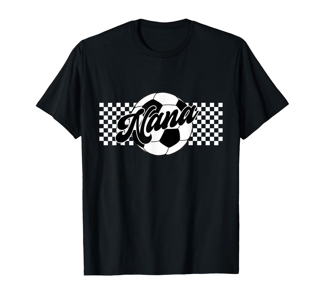 Soccer Nana Soccer Sport Player Team T-Shirt - Graphic Print Unisex - T-Shirt, Sweatshirt, Hoodie