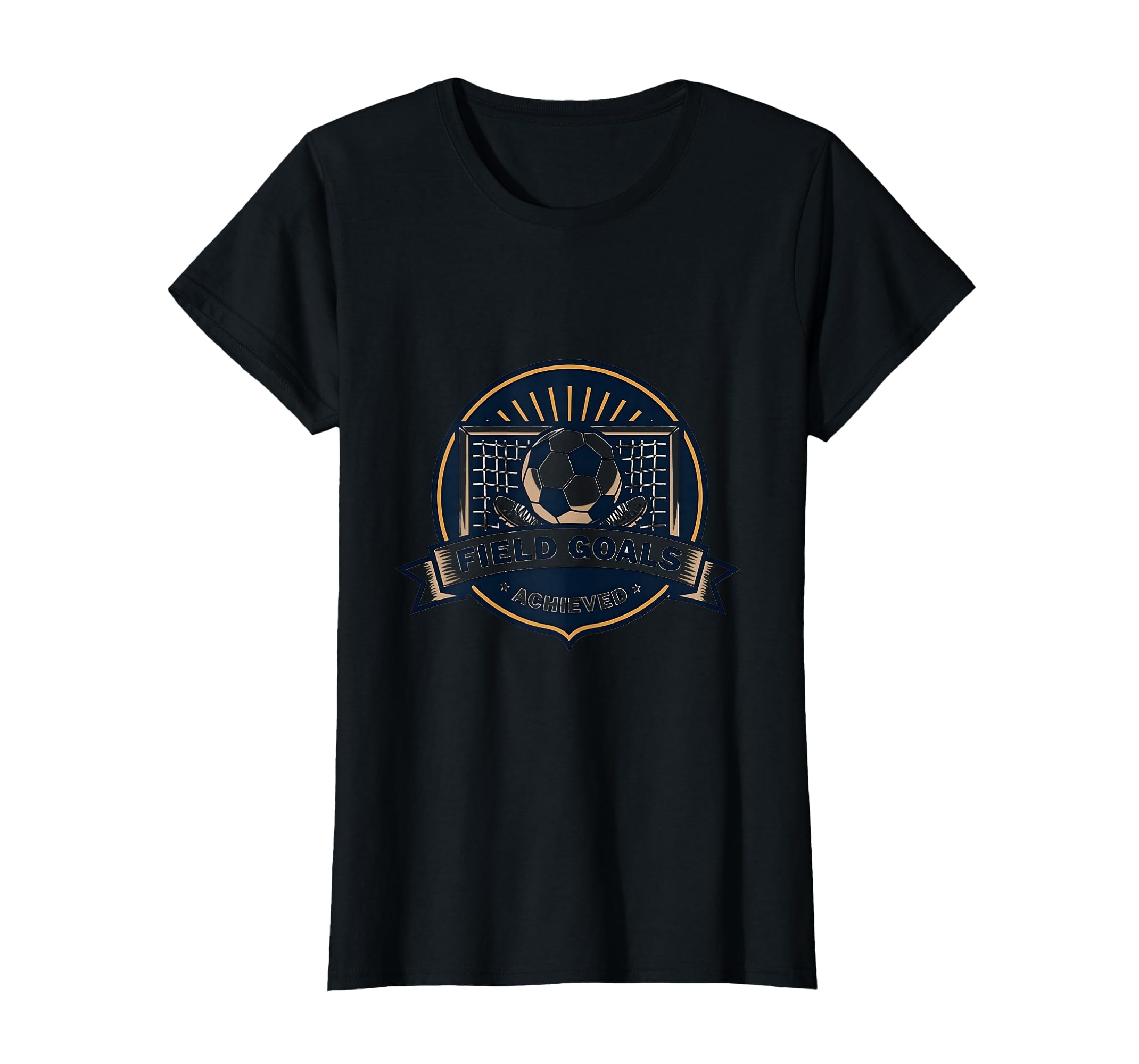 Field Goals Achieved Soccer T-Shirt - Novelty Apparel Unisex - T-Shirt, Sweatshirt, Hoodie