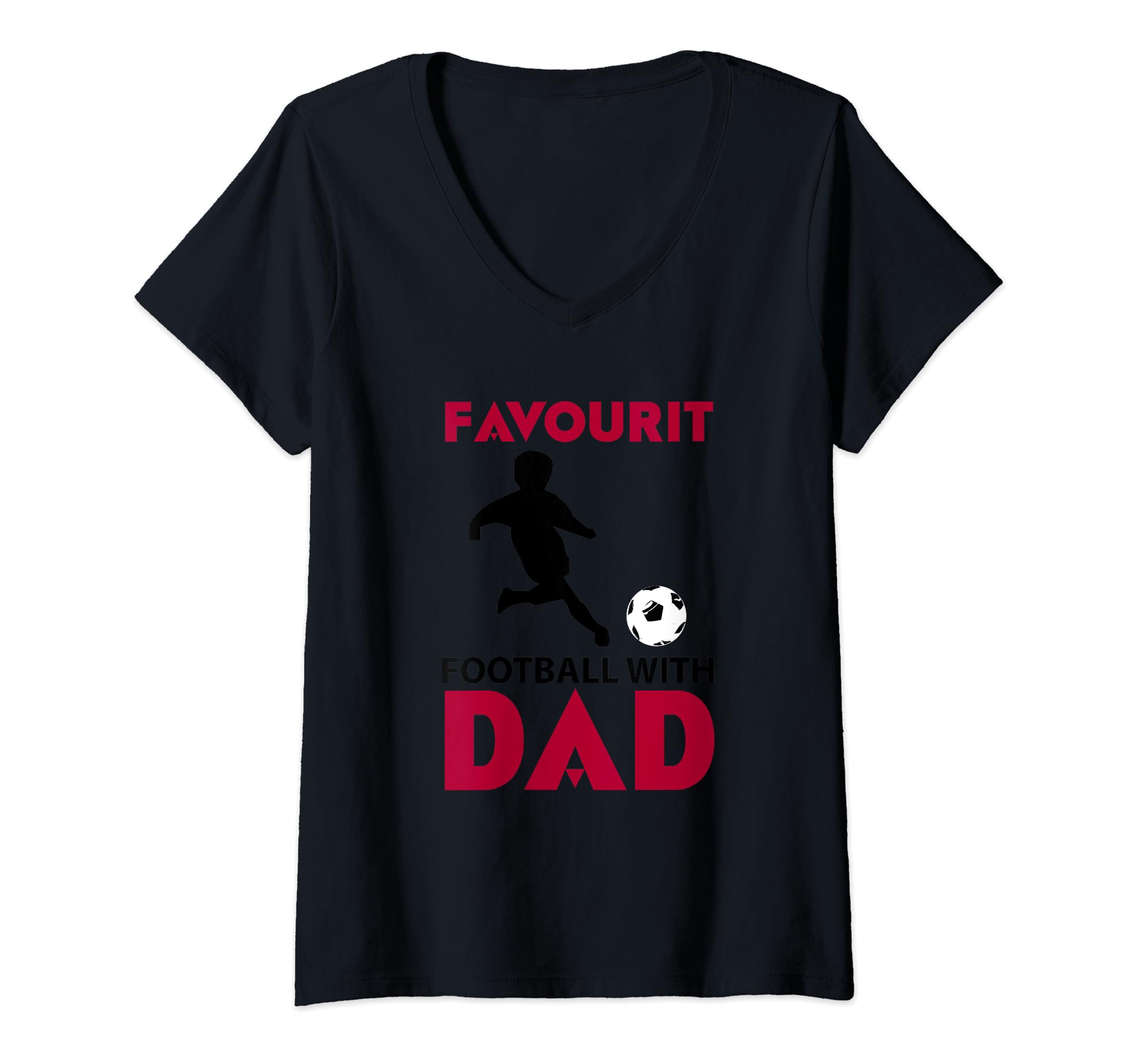 Favourite Football Dad Soccer Sweatshirt - Fun Novelty Design Unisex - T-Shirt, Sweatshirt, Hoodie
