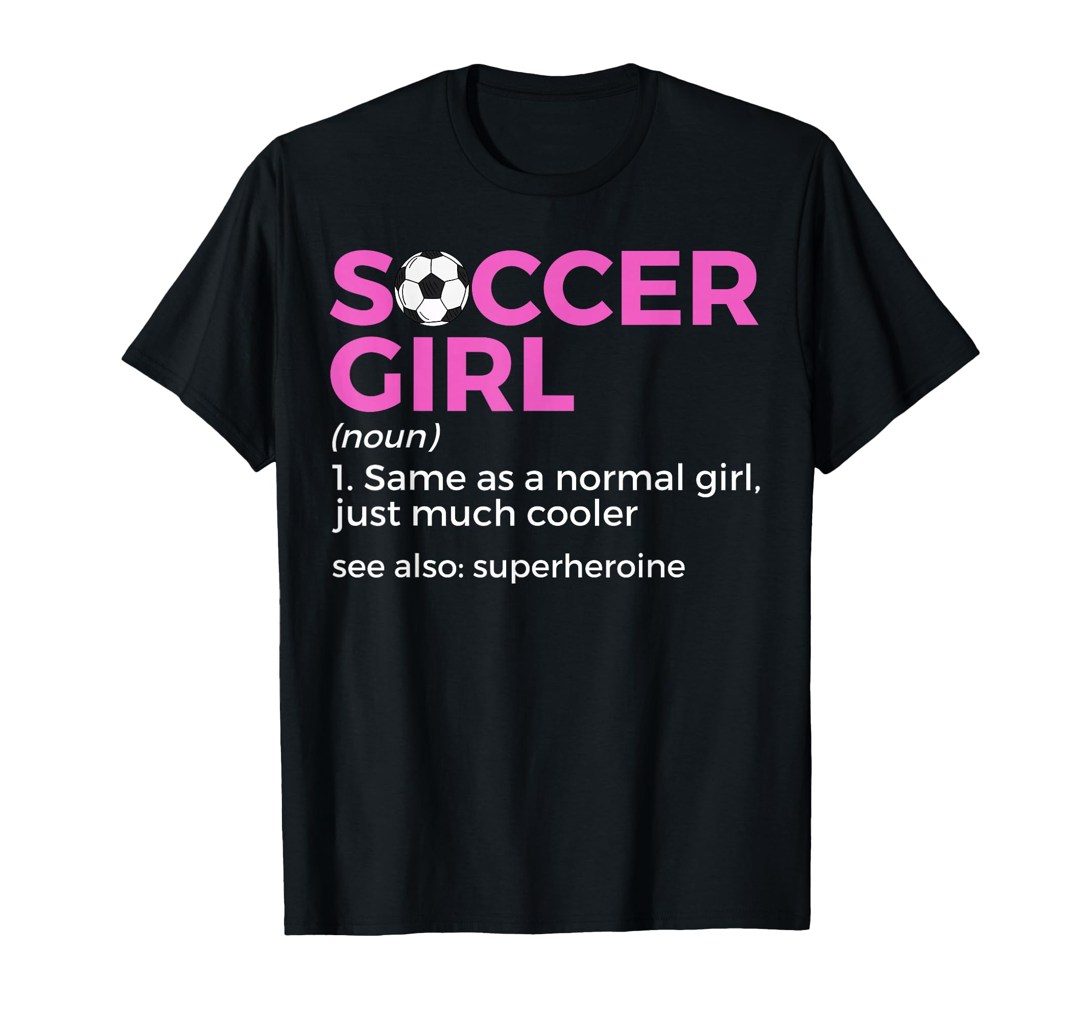 Soccer Definition T-Shirt - Novelty Apparel for Adults - T-Shirt, Sweatshirt, Hoodie