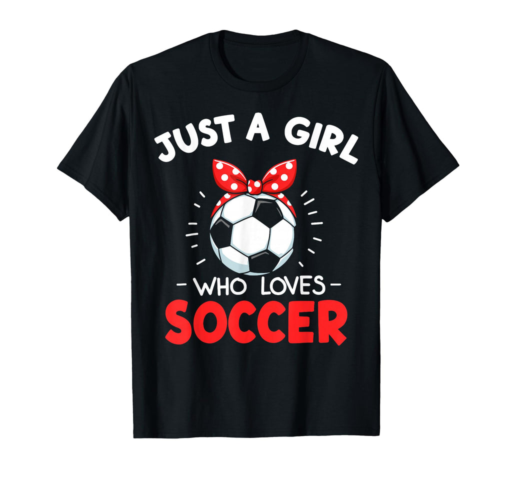 Just Who Loves Soccer Football T-Shirt - Aesthetic Graphic Men Women - T-Shirt, Sweatshirt, Hoodie