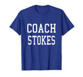 Coach Stokes Custom Football Soccer T-Shirt - Fun Novelty Design Men Women - T-Shirt, Sweatshirt, Hoodie